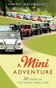 Tapa de The Mini The Biography Fifty Years Of A Motoring Icon