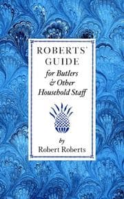 Tapa de Robert's Guide for Butlers and Household Staff