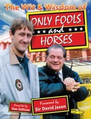 Tapa de The Wit  Wisdom of Only Fools and Horses