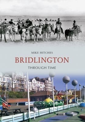 Tapa de Bridlington Through Time by Mike Hitches
