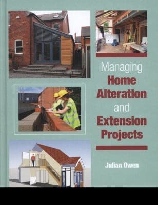 Tapa de Managing Home Alteration and Extension Projects