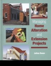 Tapa de Managing Home Alteration and Extension Projects