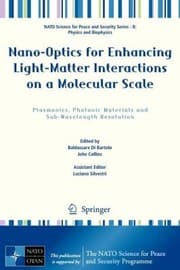 Tapa de NanoOptics for Enhancing LightMatter Interactions on a Molecular Scale
NATO Science for Peace and Security Series B Physics and Bi
