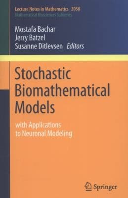 Tapa de Stochastic Biomathematical Models
            
                Lecture Notes in Mathematics  Mathematical Biosciences Subs
