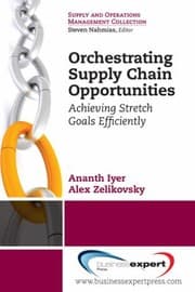 Tapa de Orchestrating Supply Chain Opportunities Achieving Stretch Goals Efficiently