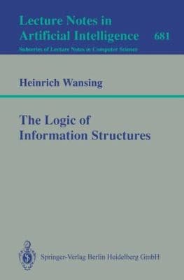 Tapa de The Logic of Information Structures
            
                Lecture Notes in Computer Science