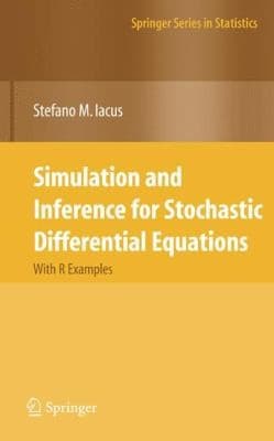 Tapa de Simulation And Inference For Stochastic Differential Equations With R Examples
