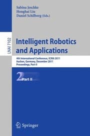 Tapa de Intelligent Robotics and Applications
            
                Lecture Notes in Computer Science  Lecture Notes in Artific