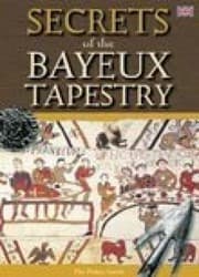 Tapa de Secrets of the Bayeux Tapestry