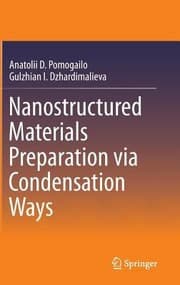Tapa de Nanostructured Materials Preparation Via Condensation Methods