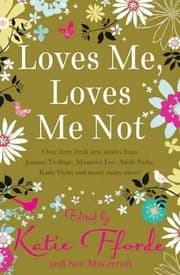 Tapa de Loves Me Loves Me Not Edited by Katie Fforde and Sue Moorcroft