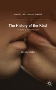 Tapa de The History of the Kiss
Semiotics and Popular Culture