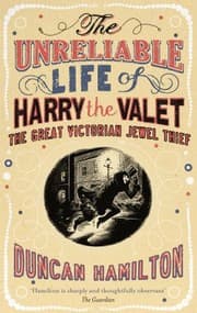 Tapa de The Unreliable Life Of Harry The Valet The Great Victorian Jewel Thief