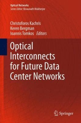 Tapa de Optical Interconnects for Future Data Center Networks
            
                Optical Networks