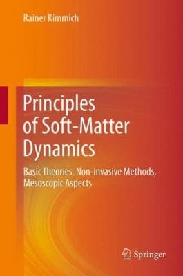 Tapa de Principles Of Softmatter Dynamics Basic Theories Noninvasive Methods Mesoscopic Aspects