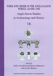 Tapa de Form and Order in the AngloSaxon World Ad 6001100
AngloSaxon Studies in Archaeology and History