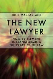 Tapa de The New Lawyer How Settlement Is Transforming The Practice Of Law