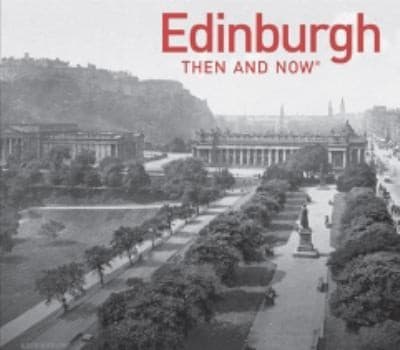 Tapa de Edinburgh
            
                Then and Now