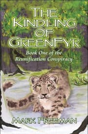 Tapa de The Kindling Of Greenfyr Book One Of The Reunification Conspiracy