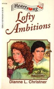 Tapa de Lofty Ambitions (Heartsong Presents #108)