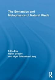 Tapa de The Semantics and Metaphysics of Natural Kinds Edited by Helen Beebee Nigel SabbartonLeary