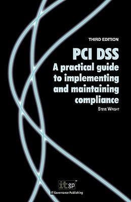 Tapa de PCI Dss a Practical Guide to Implementing and Maintaining Compliance