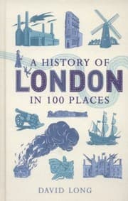 Tapa de A History of London in 100 Places