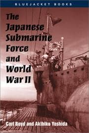 Tapa de The Japanese submarine force and World War II