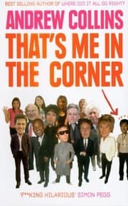 Tapa de Thats Me in the Corner Andrew Collins