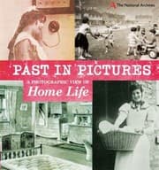 Tapa de A Photographic View of Home Life
Past in Pictures