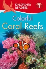 Tapa de Colorful Coral Reefs
            
                Kingfisher Readers  Level 1