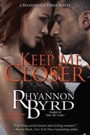Tapa de Keep Me Closer
Dangerous Tides Novel