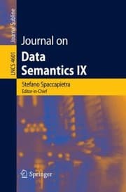 Tapa de Journal on Data Semantics IX
            
                Lecture Notes in Computer Science