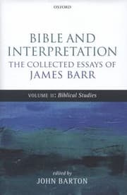 Tapa de Bible and Interpretation The Collected Essays of James Barr Volume II