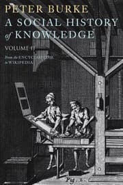 Tapa de A Social History Of Knowledge Ii From The Encyclopdie To Wikipedia