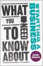 Tapa de What You Ned To Know About Starting A Business
