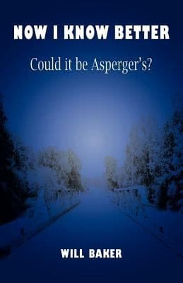 Tapa de Now I Know Better  Could It Be Aspergers