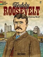 Tapa de Teddy Roosevelt Coloring Book
            
                Dover Coloring Book
