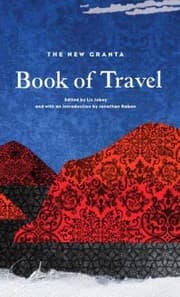 Tapa de The New Granta Book Of Travel