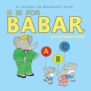 Tapa de B Is For Babar An Alphabet Book