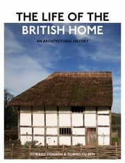 Tapa de The Life Of The British Home An Architectural History