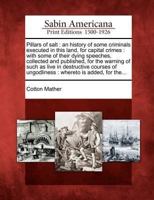 Tapa de Pillars of Salt An History of Some Criminals Executed in This Land for Capital Crimes