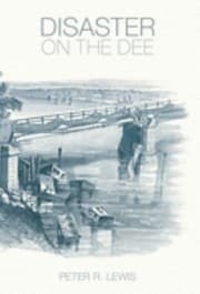 Tapa de Disaster On The Dee Robert Stephensons Nemesis Of 1847