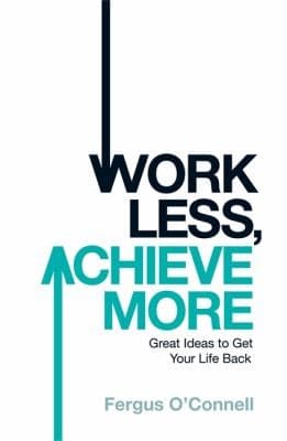 Tapa de Work Less Achieve More