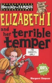 Tapa de Elizabeth I and Her Terrible Temper by Margaret Simpson