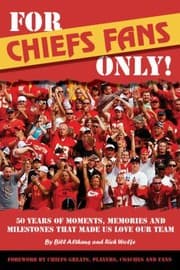 Tapa de For Chiefs Fans Only 50 Years Of Moments Memories And Milestones That Made Us Love Our Team