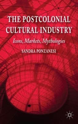 Tapa de The Postcolonial Cultural Industry