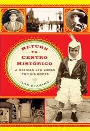 Tapa de Return To Centro Histrico A Mexican Jew Looks For His Roots