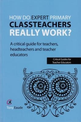 Tapa de How Do Expert Primary Classteachers Really Work