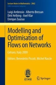 Tapa de Modelling and Optimisation of Flows on Networks Cetraro Italy 2009 Editors
            
                Lecture Notes in Mathematics  CIME Foundation Subseries